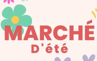 MARCHÉ D’ÉTÉ !