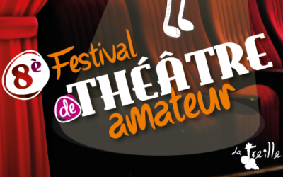 8ème FESTIVAL DE THÉÂTRE AMATEUR