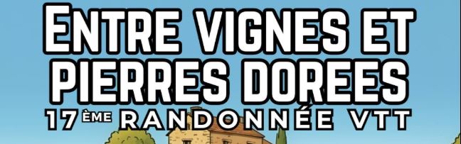 [INFO ASSO : RANDONNÉE VTT ENTRE VIGNES ET PIERRES DORÉES]