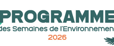 [SEMAINES DE L&rsquo;ENVIRONNEMENT : LE PROGRAMME EN UN COUP D’ŒIL] 
