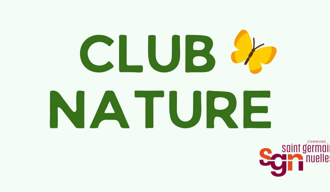 [CLUB NATURE : exceptionnellement ouvert à tous les habitants le 25-09! ]