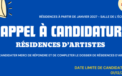 [APPEL A CANDIDATURE : RESIDENCES D’ARTISTES ]